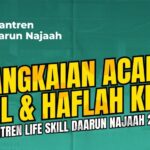 Rangkaian Haul dan Haflah Pondok Pesantren Lifeskill Daarunnajaah ke : 12